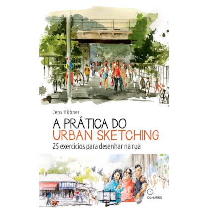 A PRÁTICA DO URBAN SKETCHING
