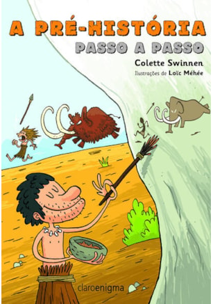 A PRÉ-HISTÓRIA PASSO A PASSO