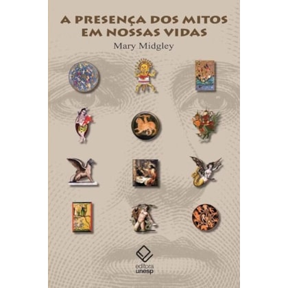 A PRESENÇA DOS MITOS EM NOSSAS VIDAS