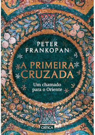 A PRIMEIRA CRUZADA