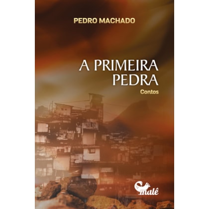 A PRIMEIRA PEDRA