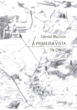 A PRIMEIRA VISTA / IN ON IT