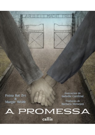 A PROMESSA - UMA HISTÓRIA REAL SOBRE CORAGEM E AMOR ENTRE IRMÃS