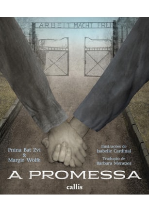 A PROMESSA - UMA HISTÓRIA REAL SOBRE CORAGEM E AMOR ENTRE IRMÃS