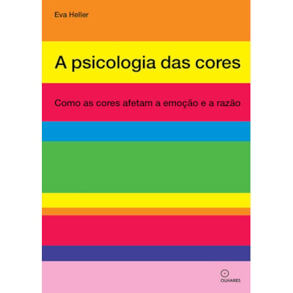 A PSICOLOGIA DAS CORES