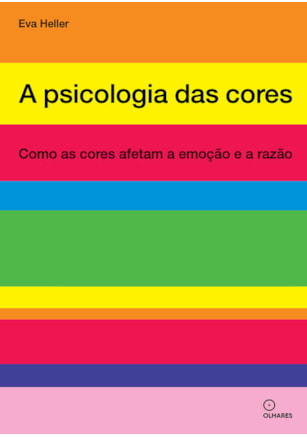 A PSICOLOGIA DAS CORES