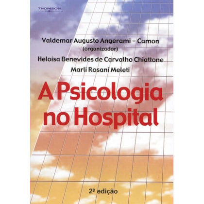 A PSICOLOGIA NO HOSPITAL