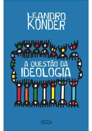 A QUESTÃO DA IDEOLOGIA