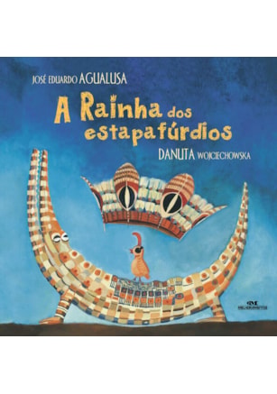 A Rainha dos Estapafúrdios