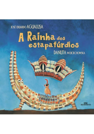 A Rainha dos Estapafúrdios