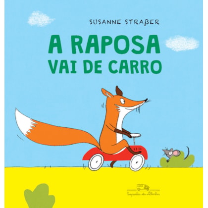 A RAPOSA VAI DE CARRO