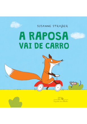 A RAPOSA VAI DE CARRO