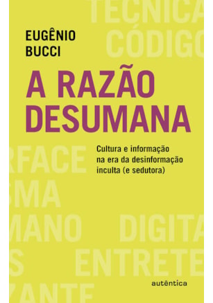 A RAZÃO DESUMANA