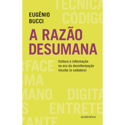 A RAZÃO DESUMANA