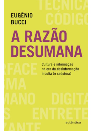 A RAZÃO DESUMANA