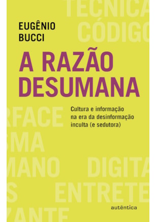 A RAZÃO DESUMANA