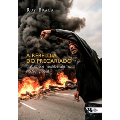 A rebeldia do precariado