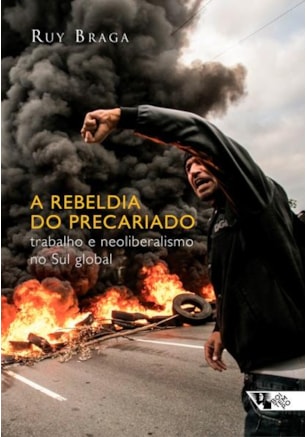 A rebeldia do precariado