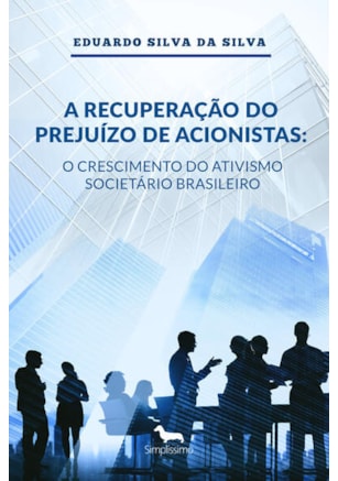 A RECUPERAÇÃO DO PREJUÍZO DE ACIONISTAS