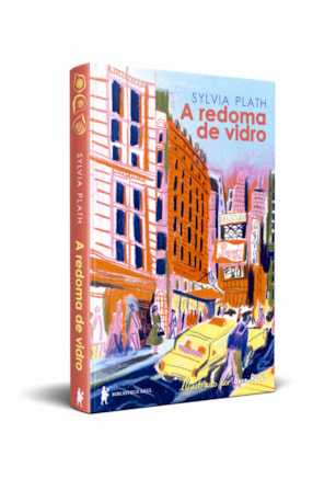 A REDOMA DE VIDRO - EDIÇÃO ILUSTRADA