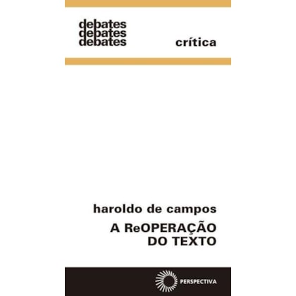 A REOPERAÇÃO DO TEXTO
