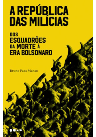A REPÚBLICA DAS MILÍCIAS