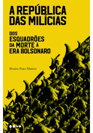 A REPÚBLICA DAS MILÍCIAS