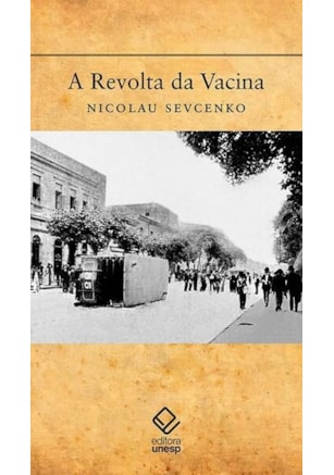 A REVOLTA DA VACINA