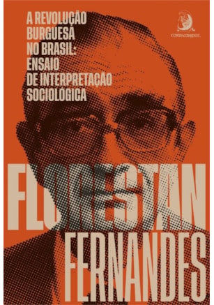 A revolução burguesa no Brasil - Ensaio de interpretação sociológica