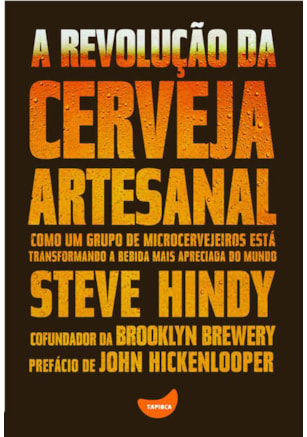 A REVOLUÇÃO DA CERVEJA ARTESANAL