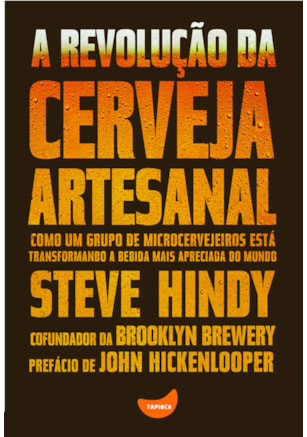 A REVOLUÇÃO DA CERVEJA ARTESANAL