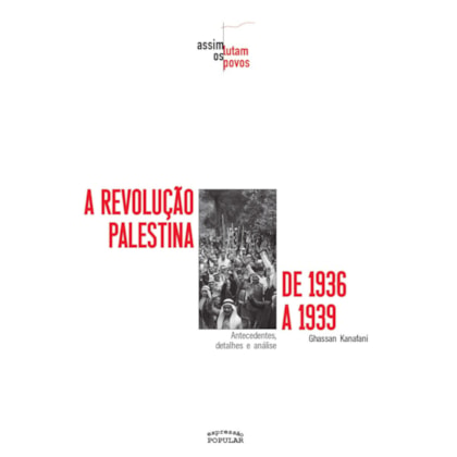 A REVOLUÇÃO PALESTINA DE 1936 A 1939