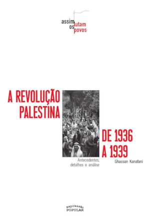 A REVOLUÇÃO PALESTINA DE 1936 A 1939