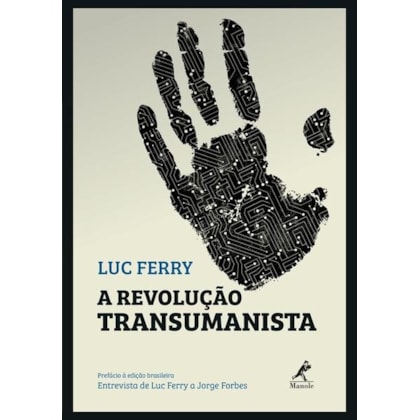 A REVOLUÇÃO TRANSUMANISTA