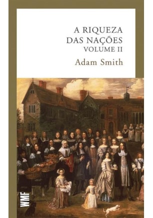 A RIQUEZA DAS NAÇÕES - VOL. 2