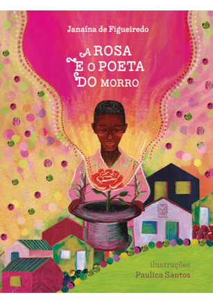 A ROSA E O POETA DO MORRO
