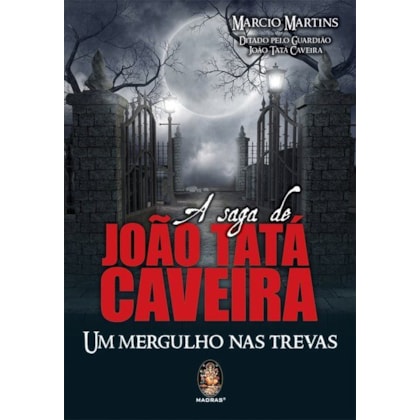 A saga de João Tata Caveira