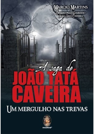 A saga de João Tata Caveira