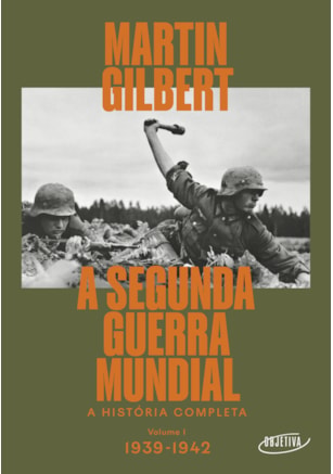 A SEGUNDA GUERRA MUNDIAL (VOL.1, 1939-1942)