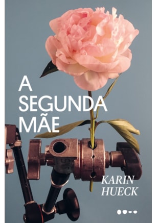 A SEGUNDA MÃE