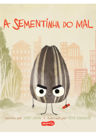 A SEMENTINHA DO MAL (ESQUADRÃO DO RANGO)