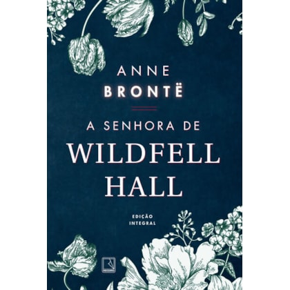 A SENHORA DE WILDFELL HALL