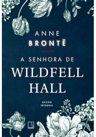 A SENHORA DE WILDFELL HALL