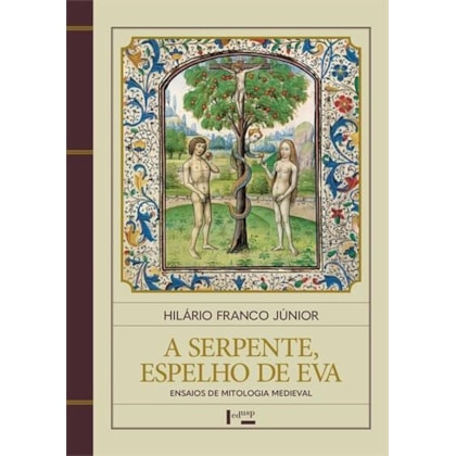 A SERPENTE, ESPELHO DE EVA
