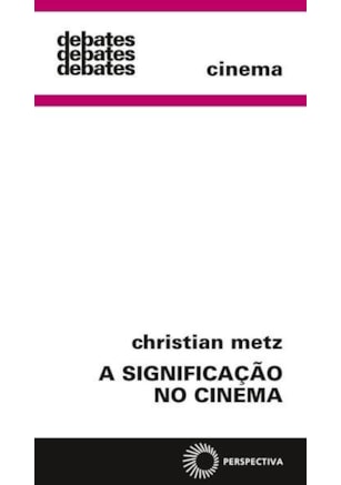 A SIGNIFICAÇÃO NO CINEMA