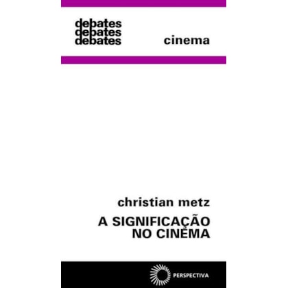 A SIGNIFICAÇÃO NO CINEMA