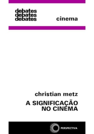A SIGNIFICAÇÃO NO CINEMA