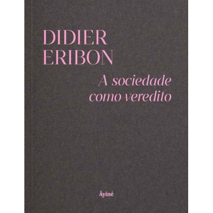 A SOCIEDADE COMO VEREDITO