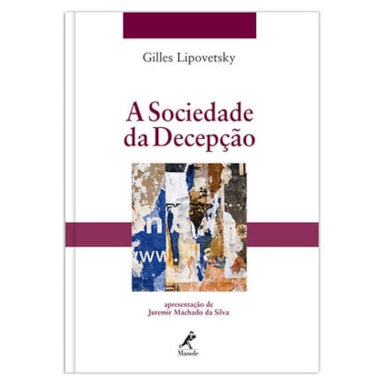 A SOCIEDADE DA DECEPÇÃO