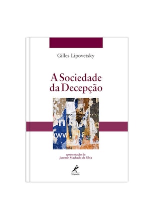 A SOCIEDADE DA DECEPÇÃO